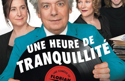 Une heure de tranquilité - Théâtre Beaumont - St-Michel